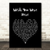 Pink Floyd Wish You Were Here Black Heart Song Lyric Quote Print