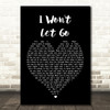 Rascal Flatts I Won't Let Go Black Heart Song Lyric Quote Print