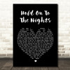 Richard Marx Hold On To The Nights Black Heart Song Lyric Quote Print