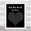 The Beatles All You Need Is Love Black Heart Song Lyric Quote Print