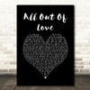 Air Supply All Out Of Love Black Heart Song Lyric Print