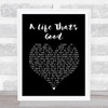 Charles Esten A life that's good Black Heart Song Lyric Print