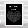 Tim McGraw It's Your Love Black Heart Song Lyric Quote Print