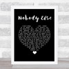 Dylan John Thomas Nobody Else Black Heart Song Lyric Print