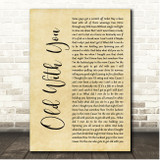Chuck Wicks Old With You Rustic Script Song Lyric Print