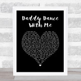 Krystal Keith Daddy Dance With Me Black Heart Song Lyric Print