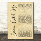 Newton Faulkner Dream Catch Me Rustic Script Song Lyric Print