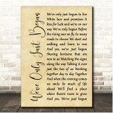 The Carpenters We've Only Just Begun Rustic Script Song Lyric Print