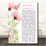 Percy Sledge What Am I Living For Poppy Flower Script Song Lyric Print