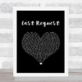 Paolo Nutini Last Request Black Heart Song Lyric Print