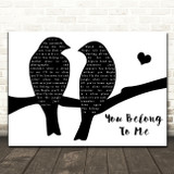 Bob Dylan You Belong To Me Black & White Lovebirds Song Lyric Print
