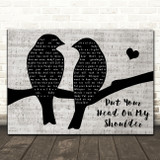 Paul Anka Put Your Head On My Shoulder Music Script Lovebirds Song Lyric Print