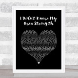 Whitney Houston I Didn't Know My Own Strength Black Heart Song Lyric Print