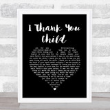Zakk Wylde I Thank You Child Black Heart Song Lyric Print