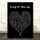 Bring Me Your Cup UB40 Black Heart Quote Song Lyric Print