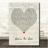 Lana Del Rey Born to Die Script Heart Song Lyric Print