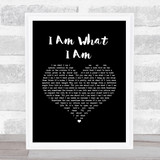 Gloria Gaynor I Am What I Am Black Heart Song Lyric Music Art Print