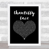 Jerry Lee Lewis Chantilly Lace Black Heart Song Lyric Music Art Print