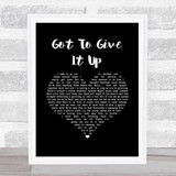 Marvin Gaye Got To Give It Up Black Heart Song Lyric Music Art Print