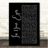 George Benson In Your Eyes Black Script Song Lyric Print