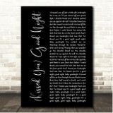 Gloriana (Kissed You) Good Night Black Script Song Lyric Print