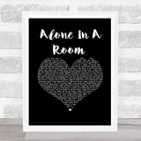 Asking Alexandria Alone In A Room Black Heart Song Lyric Music Art Print