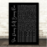 John Mayer Slow Dancing In A Burning Room Black Script Song Lyric Print