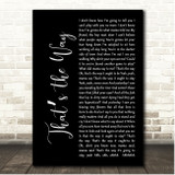 Led Zeppelin Thats the Way Black Script Song Lyric Print
