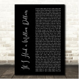 Barenaked Ladies If I Had a Million Dollars Black Script Song Lyric Print