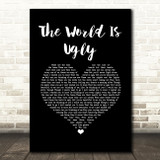 My Chemical Romance The World Is Ugly Black Heart Song Lyric Music Art Print