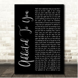 Picture This Addicted To You Black Script Song Lyric Print