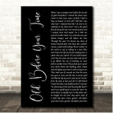 Ray LaMontagne & the Pariah Dogs Old Before Your Time Black Script Song Lyric Print