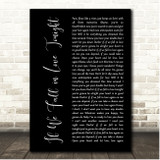Rod Stewart If We Fall In Love Tonight Black Script Song Lyric Print
