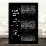 Taylor Swift Tell Me Why Black Script Song Lyric Print