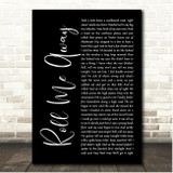 Bob Seger Roll Me Away Black Script Song Lyric Print