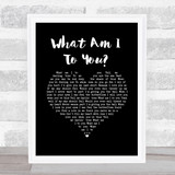 Norah Jones What Am I To You Black Heart Song Lyric Music Art Print