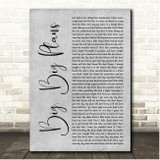 Chris Lane Big, Big Plans Grey Rustic Script Song Lyric Print