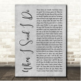 Clint Black When I Said I Do Grey Rustic Script Song Lyric Print