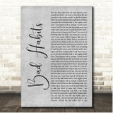 Ed Sheeran Bad Habits Grey Rustic Script Song Lyric Print
