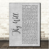 Hillary Scott & The Scott Family Thy Will Grey Rustic Script Song Lyric Print