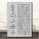 Joe Cocker You Are So Beautiful Grey Rustic Script Song Lyric Print