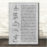 Judah & The Lion Only To Be With You Grey Rustic Script Song Lyric Print