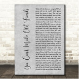 Kenny Rogers You Can't Make Old Friends Grey Rustic Script Song Lyric Print