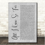 P!nk All I Know So Far Grey Rustic Script Song Lyric Print