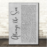 The Stranglers Always the Sun Grey Rustic Script Song Lyric Print