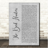 Turnpike Troubadours The Bird Hunters Grey Rustic Script Song Lyric Print