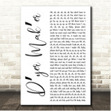 Led Zeppelin Dyer Maker White Script Song Lyric Print