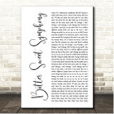 The Verve Bitter Sweet Symphony White Script Song Lyric Print