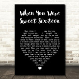 The Fureys and Davey Arthur When You Were Sweet Sixteen Black Heart Song Lyric Music Art Print