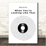 Westlife When You're Looking Like That Vinyl Record Song Lyric Print